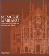 Memorie di Milano. Da Arcimboldo a San Carlo nei libri e nelle stampe