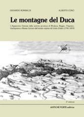 Le montagne del duca. L'Appennino estense dall'ancién regime all'Unità d'Italia (1796-1859)