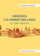Guastalla e le comunità della Bassa nel tardo medioevo