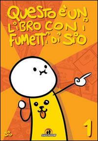 Questo è un libro con i fumetti di Sio (2009-2014). Ediz. illustrata. Vol. 1 - Sio - Libro Shockdom 2014 | Libraccio.it