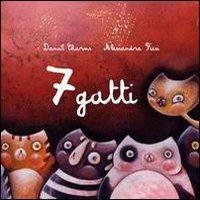 7 gatti - Daniil I. Charms - Libro Camelozampa 2011, Le piume | Libraccio.it