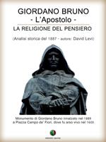   Giordano Bruno o La religione del pensiero - L’Apostolo