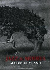 Jazz & models. Catalogo della mostra (Milano, 28 settembre-7 novembre 2010). Ediz. italiana e inglese
