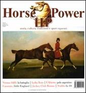 Horse power. Storia, cultura, tradizioni e sport equestri (2011). Vol. 4
