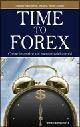 Time to Forex. Come investire sul mercato dei cambi - Daniele Ponzinibbi, William Vittore Longhi - Libro Trading Library 2011 | Libraccio.it
