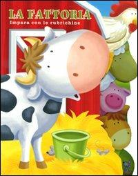 La fattoria - Charles E. Reasoner, Adam Devaney - Libro Just For Kids Press 2010, Impara con le rubrichine | Libraccio.it