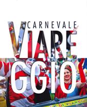 Carnevale di Viareggio. Ediz. inglese