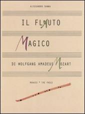 Il flauto magico di Wolfgang Amadeus Mozart