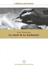 Le mani di Le Corbusier