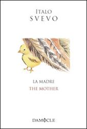 La madre-The mother. Ediz. bilingue