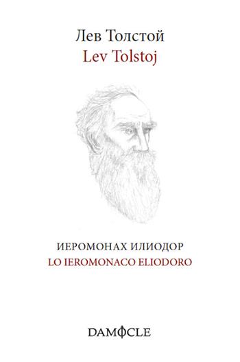 Lo Ieramonaco Eliodoro - Lev Tolstoj - Libro Damocle 2016 | Libraccio.it