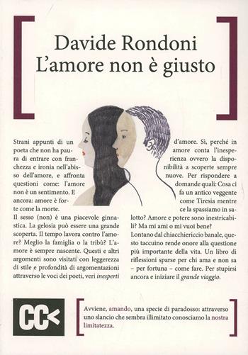L' amore non è giusto - Davide Rondoni - Libro CartaCanta 2013, Scripta manent | Libraccio.it