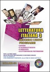 Sintesi di letteratura italiana 3 secondo i nuovi programmi. Per l'ultimo anno delle scuole secondarie di secondo grado