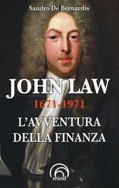 John Law 1671-1971. L'avventura della finanza