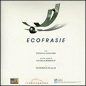 Ecofrasie. Con CD Audio di poesia e musica