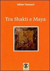 Tra Shakti e Maya. Poesie
