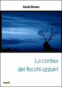 La contea dei Fiocchi Azzurri - David Donna - Libro Montag 2011, Le Fenici | Libraccio.it