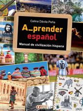 A_prender español. Manual de civilización hispana. Con e-book