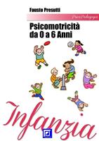 Psicomotricità da 0 a 6 anni