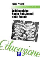   Le dinamiche socio-relazionali nella scuola