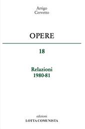 Opere. Relazioni 1980-81. Vol. 18