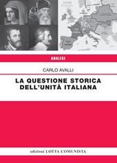 La questione storica dell'Unità italiana