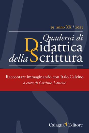 QdS. Quaderni di didattica della scrittura (2023). Vol. 39  - Libro Cafagna 2023 | Libraccio.it