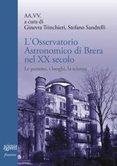 L'Osservatorio astronomico di Brera nel secolo XX Secolo