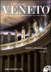 I tesori del Veneto. Con DVD. Vol. 3