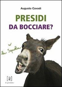 Presidi da bocciare? - Augusto Cavadi - Libro Di Girolamo 2012, Di santa ragione | Libraccio.it