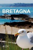   Bretagna. La guida