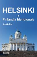   Helsinki e Finlandia meridionale. La guida