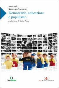 Democrazia, educazione e populismo  - Libro Euno Edizioni 2012, Psicologia, pedagogia, didattica | Libraccio.it