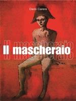   Il Mascheraio