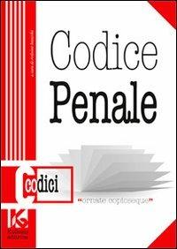 Codice penale. Il nuovo codice penale aggiornato - Arduino Basacchi - Libro Kollesis Editrice 2011, Codici | Libraccio.it