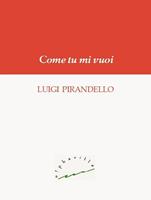  Come tu mi vuoi