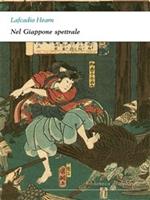   Nel Giappone spettrale