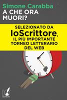   A che ora muori?