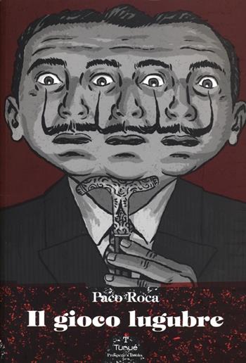 Il gioco lugubre - Paco Roca - Libro Tunué 2013, Prospero's books | Libraccio.it