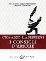   I consigli d'amore. Vita e opere di Pompilio Sùlbus tentato di pensare