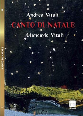 Canto di Natale - Andrea Vitali - Libro Cinquesensi 2012, iVitali | Libraccio.it
