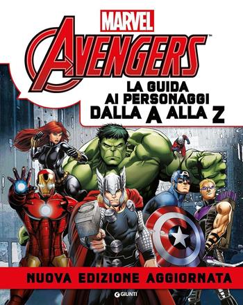 Avengers. La guida ai personaggi dalla A alla Z  - Libro Marvel Libri 2016 | Libraccio.it