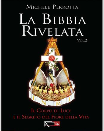 La Bibbia rivelata. Vol. 2 - Michele Perrotta - Libro XPublishing 2016 | Libraccio.it