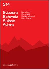S14 Svizzera-Schweiz-Suisse-Svizra. Ediz. multilingue. Con CD Audio