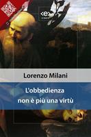   L'obbedienza non è più una virtù