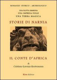Il conte d'Africa. Storie di Narnia - Cristiano L. Kustermann - Libro Kion 2013 | Libraccio.it