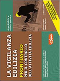 Prontuario per il controllo dell'attività edilizia - Danilo Golfieri, Davide Golfieri - Libro Grafiche E. Gaspari 2014 | Libraccio.it