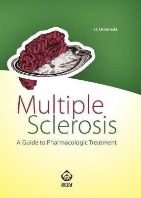 Multiple sclerosis. A guide to pharmacologic treatment - Daniel Ontaneda - Libro SEEd 2013 | Libraccio.it