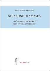 Strabone di Amasea. Dai «commentari storici» alla «storia universale»
