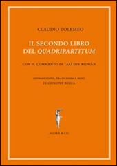 Il secondo libro del «quadripartitum». Con il commento di Al Ibn Riwn